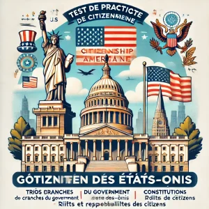 US Citizenship Practice Test in French – US Government
